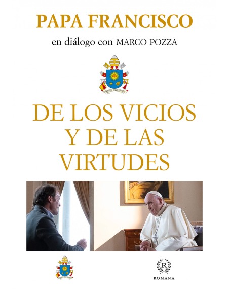 DE LOS VICIOS Y DE LAS VIRTUDES