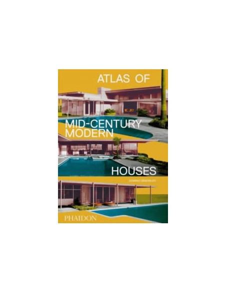 Atlas of Mid Century Modern Houses