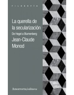 LA QUERELLA DE LA SECULARIZACION