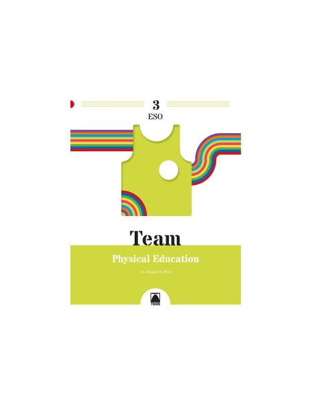 Team 3 Physical Education 3 ESO