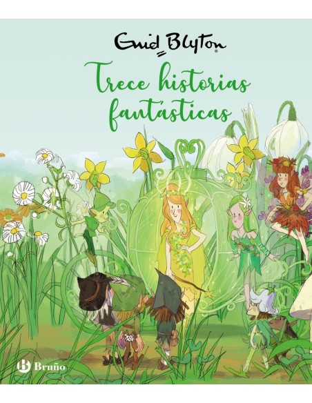 Enid Blyton Trece historias fantasticas Enid Blyton Trece historias fantasticas