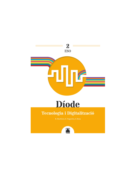 Diode 2 Tecnologia i digitalitzacio 2 ESO