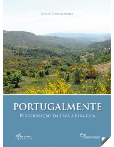 Portugalmente peregrinacao da lapa a Riba Coa