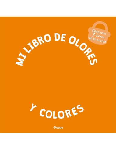 Mi libro de olores y colores La granja