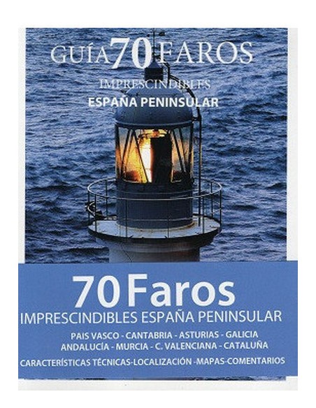 70 Faros Imprescindibles de Espana Peninsular