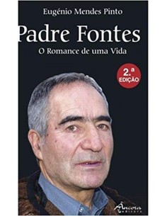 Padre Fontes o romance de uma vida