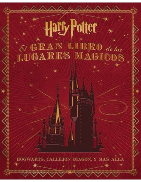El gran libro de los lugares magicos Harry Potter