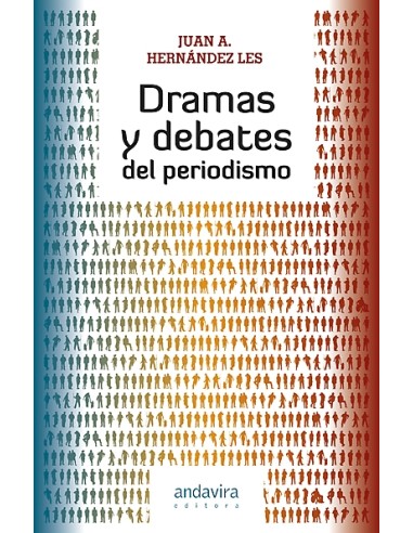 Dramas y debates del periodismo