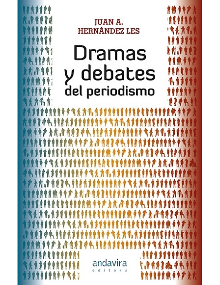 Dramas y debates del periodismo