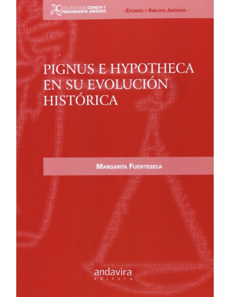 Pignus e hypotheca en su evolucion historica
