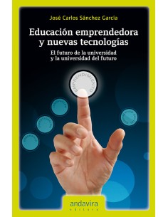 Educacion emprendedora y nuevas tecnologias
