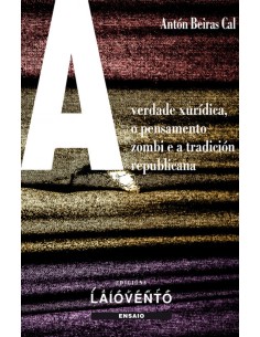 A VERDADE XURIDICA O PENSAMENTO ZOMBI E A TRADICION REPUB