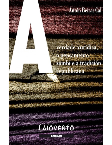 A VERDADE XURIDICA O PENSAMENTO ZOMBI E A TRADICION REPUB