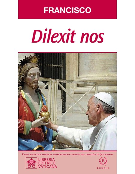 DILEXIT NOS