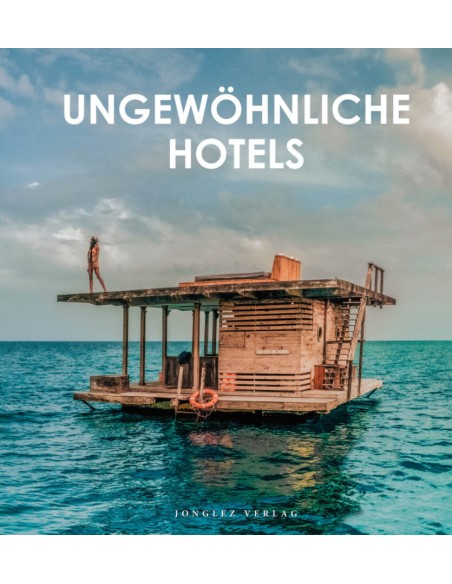 Bildband ungewohnliche hotels dwelt