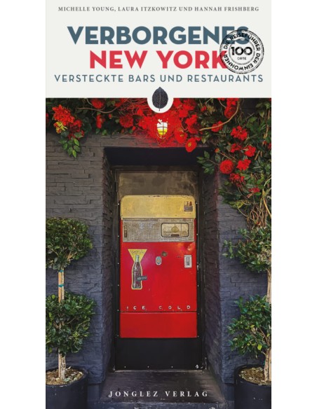Verborgenes New York Versteckte Bars und Restaurants