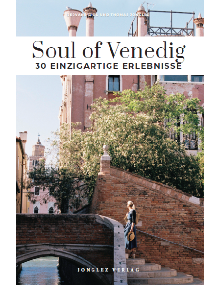 Soul of Venedig 30 einzig erlebnisse