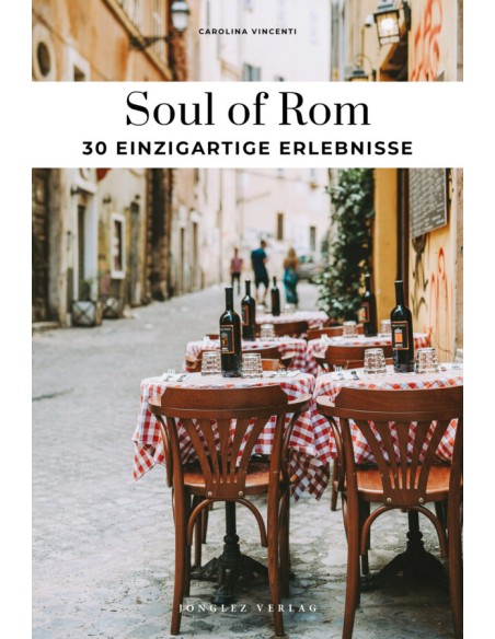 Soul of Rom 30 einzig erlebnisse