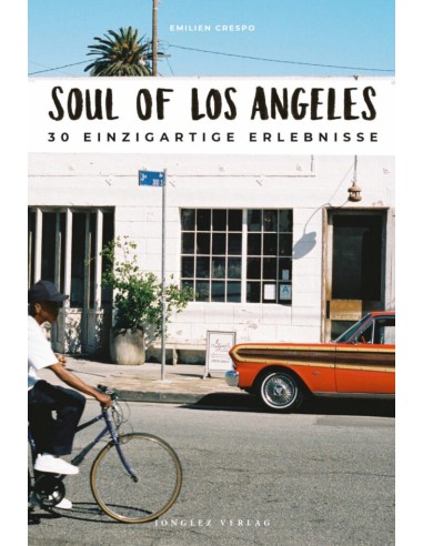 Soul of Los Angeles 30 einzig erlebni
