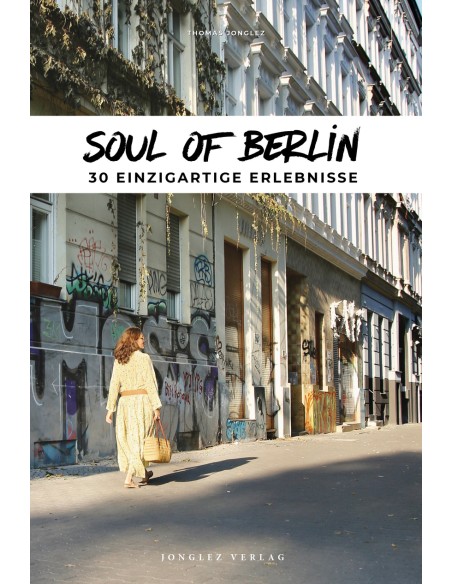 Soul of Berlin 30 einzig erlebnisse