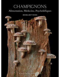 Champignons alimentation medecine psychedeliques