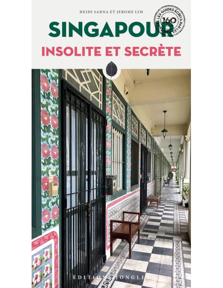 Singapour insolite et secrete