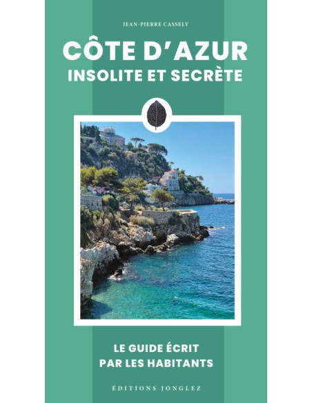 Cote d Azur insolite et secrete 2024