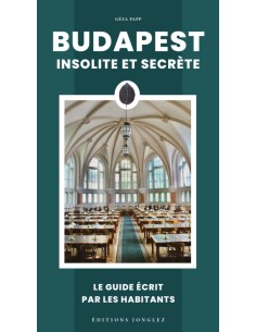 Budapest insolite et secrete
