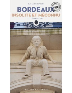 Bordeaux insolite et meconnu et alentours 2023