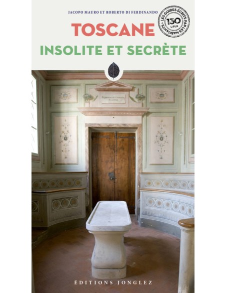 Toscane insolite et secrete