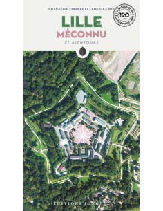 Lille meconnu et alentours