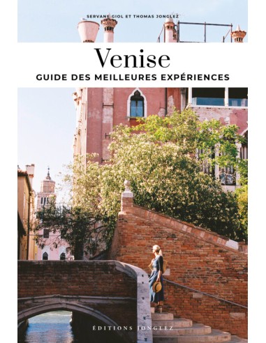 Soul of Venise 2020 Guide des 30 meilleures experiences