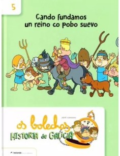 OS BOLECHAS CANDO FUNDAMOS UN REINO CO POBO SUEVO