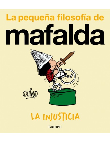 La injusticia La pequena filosofia de Mafalda