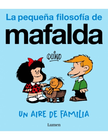 Un aire de familia La pequena filosofia de Mafalda