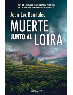 Muerte junto al Loira Comisario Dupin 12