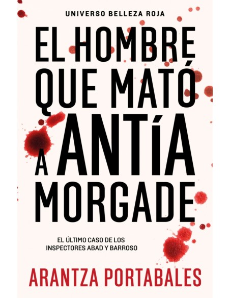 EL HOMBRE QUE MATO A ANTIA MORGADE