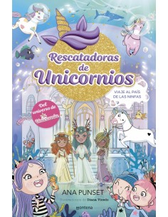 Rescatadoras de Unicornios 7 Viaje al Pais de las Ninfas