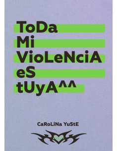 Toda mi violencia es tuya