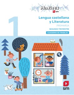 Cuaderno de Lengua Castellana y Literatura 1 Primaria 2 Trimestre Matices