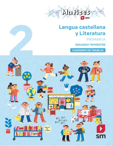 Cuaderno de Lengua Castellana y Literatura 2 Primaria 2 Trimestre Matices