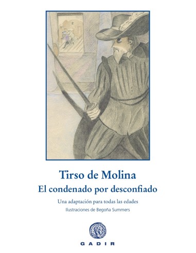 El condenado por desconfiado