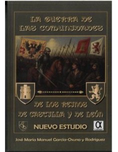 LA GUERRA DE LAS COMUNIDADES DE LOS REINOS DE CASTILLA Y DE LEON
