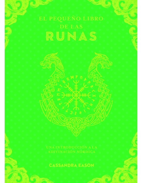 El pequeno libro de las runas El pequeno libro de las runas