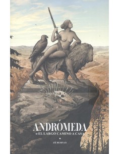 ANDROMEDA O EL LARGO CAMINO A CASA
