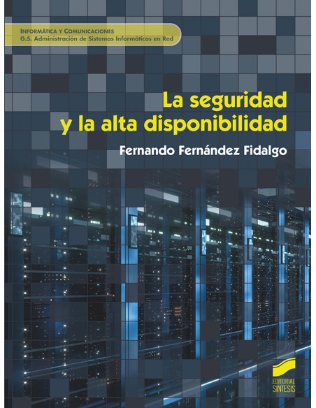 La seguridad y la alta disponibilidad