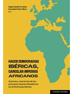 HACER DEMOCRACIAS IBERICAS CANCELAR IMPERIOS AFRICANOS