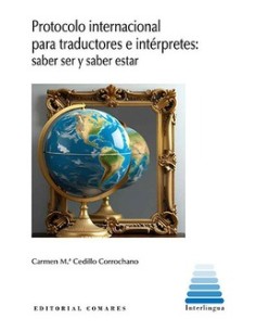 PROTOCOLO INTERNACIONAL PARA TRADUCTORES E INTERPRETES SABER SER Y SABER ESTAR
