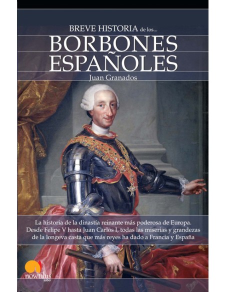 Breve Historia de los Borbones Espanoles