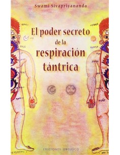Poder secreto de la respiracion tantrica